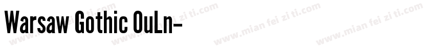 Warsaw Gothic OuLn字体转换